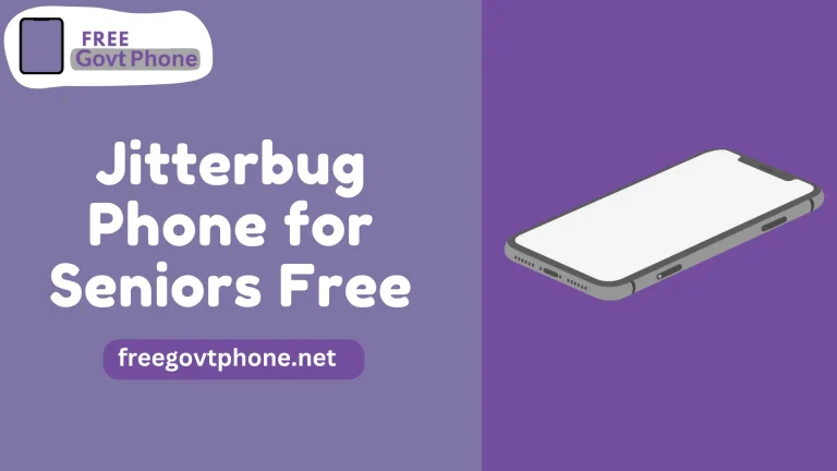 How to Apply and Get Jitterbug Phone for Seniors Free