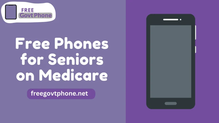 How to Get Free Phones for Seniors on Medicare: Top Programs