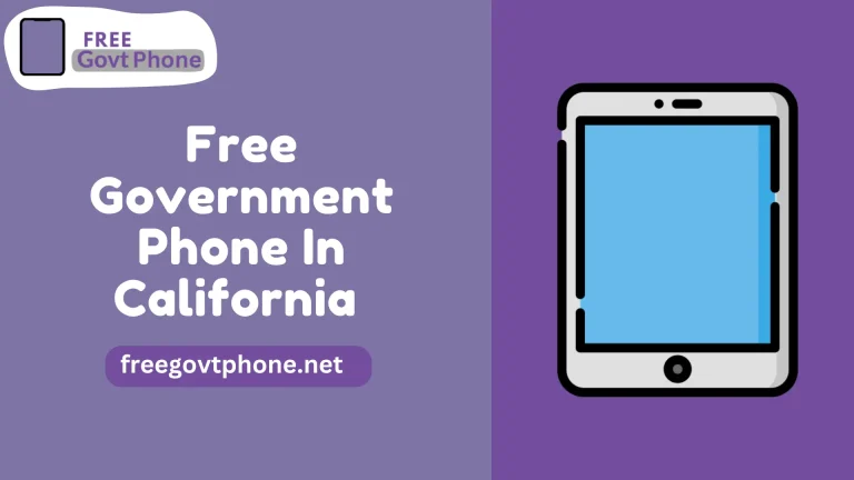 Free Government Phone in California 2023