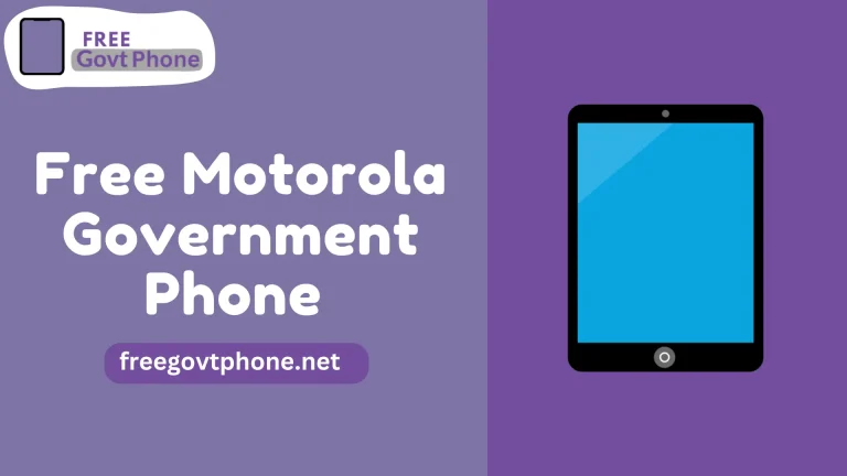 How to Get a Free Motorola Government Phone 