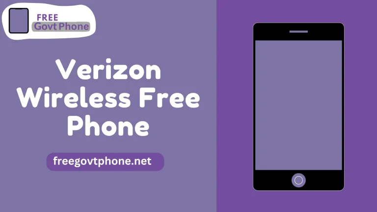 How to Get Verizon Wireless Free Government Phone