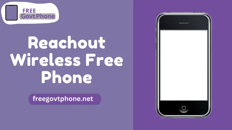 How to Apply For Reachout Wireless Free Phone