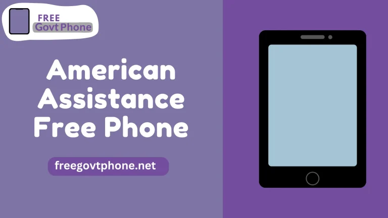 How to Get American Assistance Free Phone