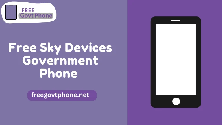 How to Get a Free Sky Devices Government Phone 