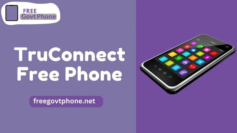 How to Get TruConnect Free Phone